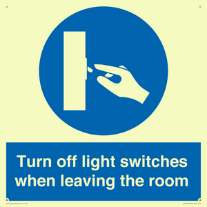 Turn off light switches when leaving the room